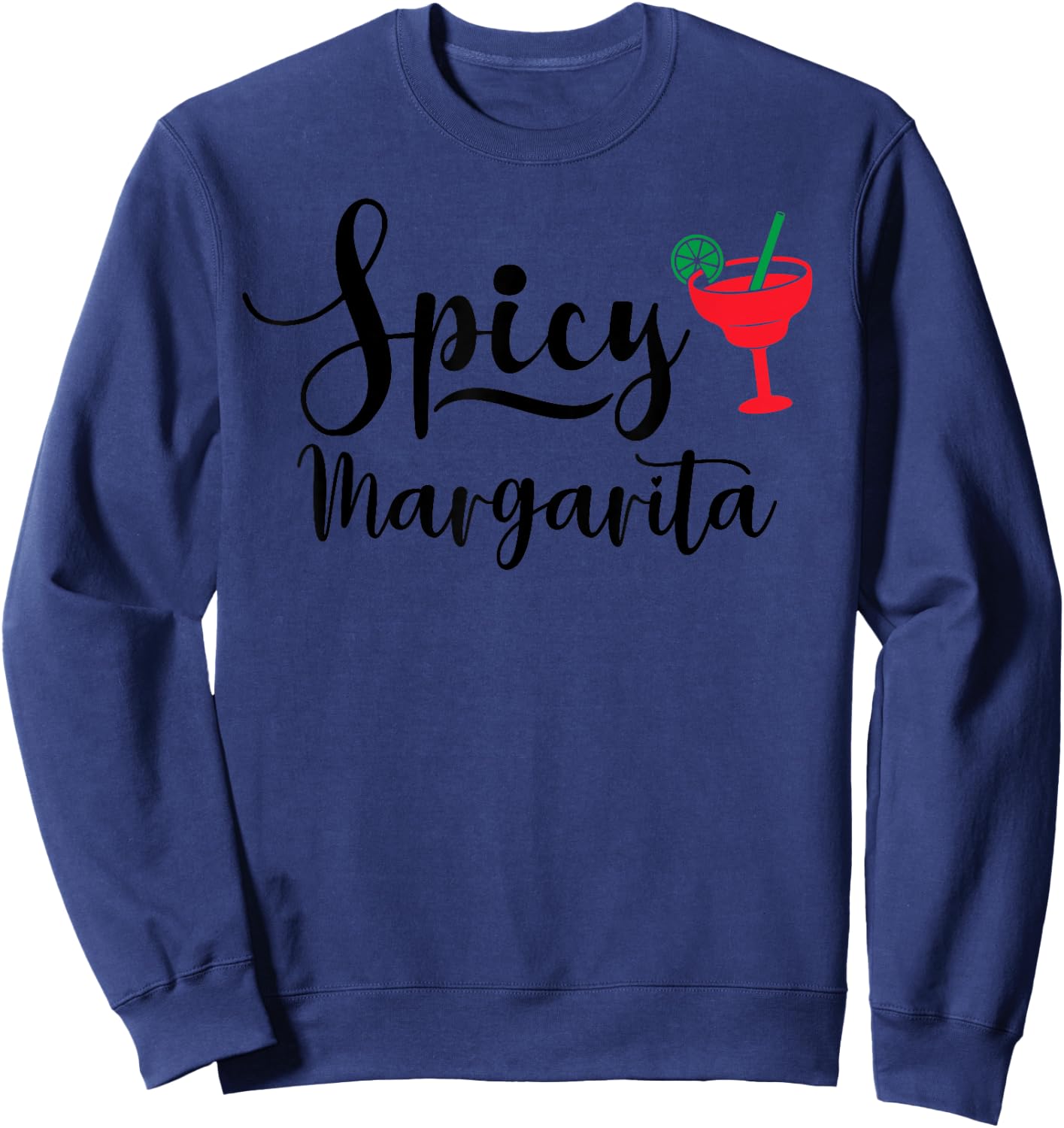 Spicy Margarita Shirt,Spicy Marg Shirt that says Spicy Sweatshirt - Sweatshirt | Navy