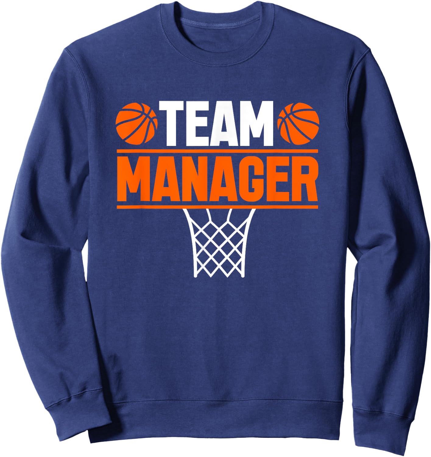 Basketball Team Manager Sports Game Lovers Sweatshirt - Sweatshirt | Navy