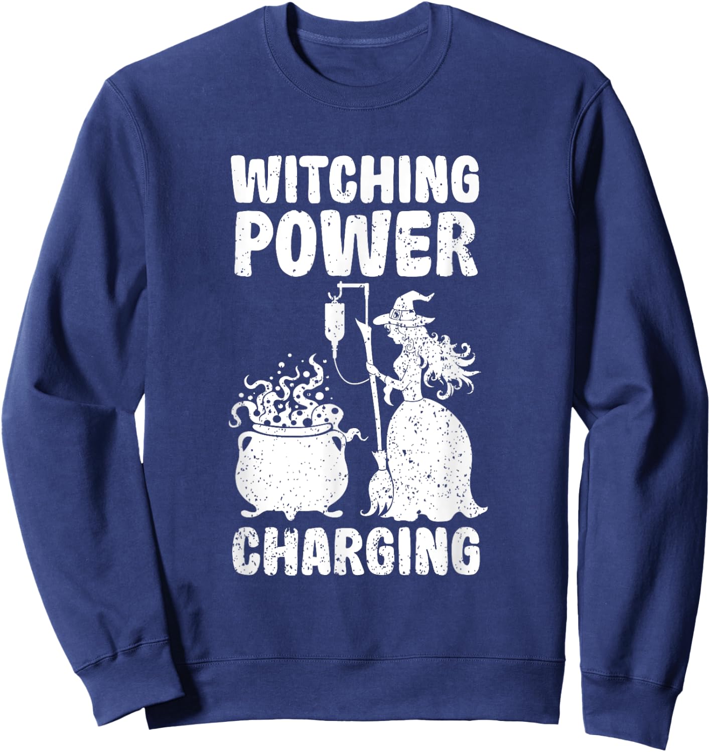 Funny Infusion Therapy Witch Power Halloween Doctor Meme Sweatshirt - Sweatshirt | Navy
