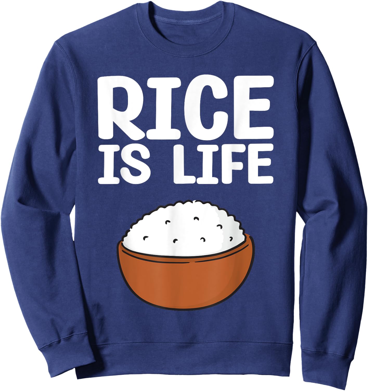 Cool Rice Design Women White Food Cooker Rice Lover Sweatshirt - Sweatshirt | Navy