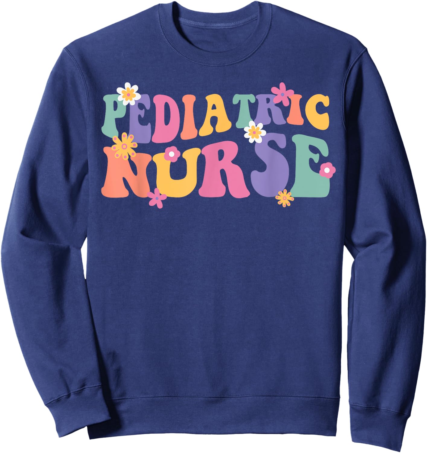 Pediatric Nurse PEDS ER Nurse Emergency Room Nursing Groovy Sweatshirt - Sweatshirt | Navy