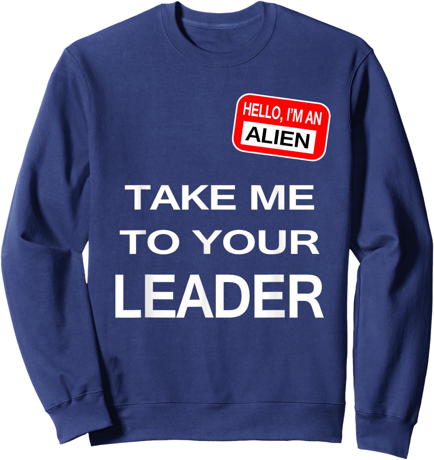 Take me to your leader Sweatshirt - Sweatshirt | Navy