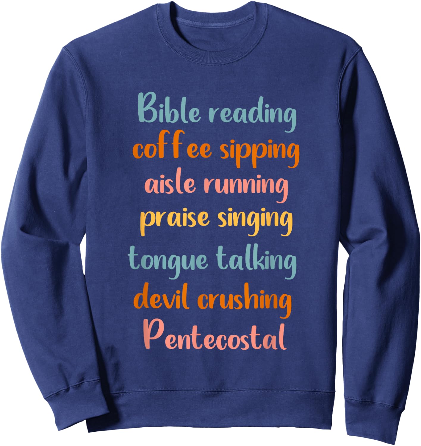 Pentecostal Apostolic Coffee Lover Woman Christian Sister Sweatshirt - Sweatshirt | Navy
