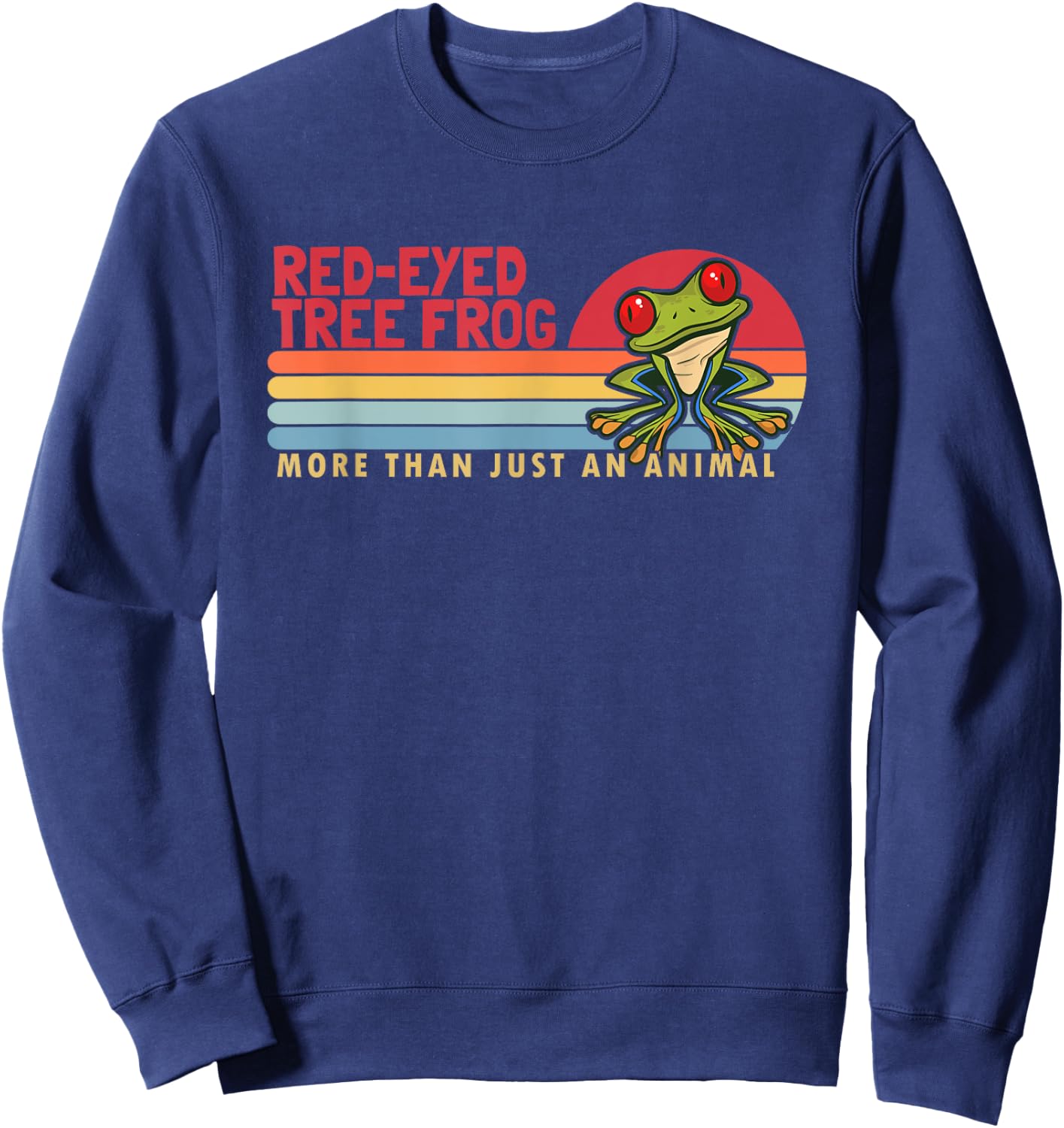 Red-Eyed Tree Frog more than an Animal Red Eyed Tree Frog Sweatshirt - Sweatshirt | Navy