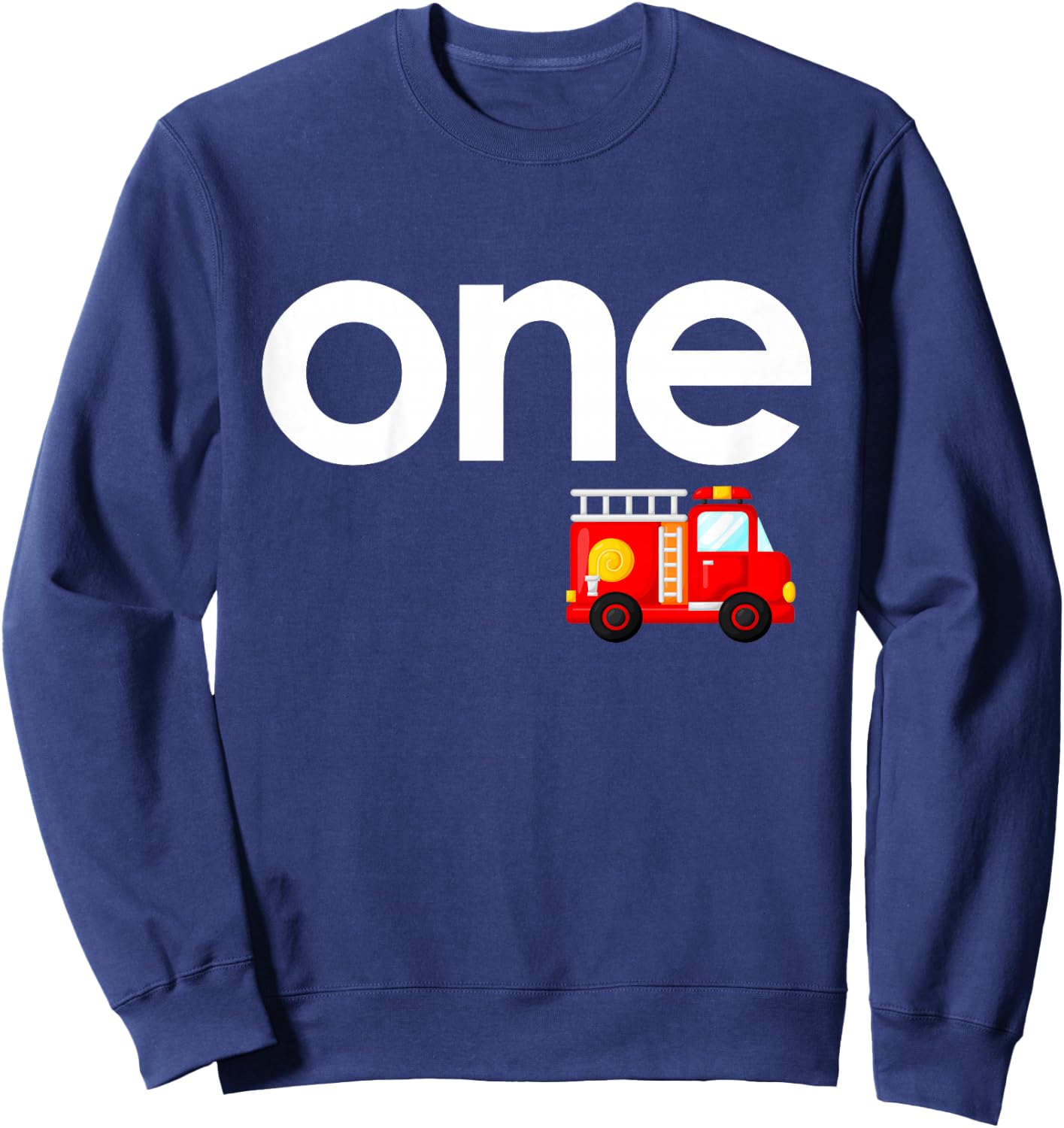 Fire Truck 1st Birthday Boy Toddler 1 Year Old Firefighter Sweatshirt - Sweatshirt | Navy