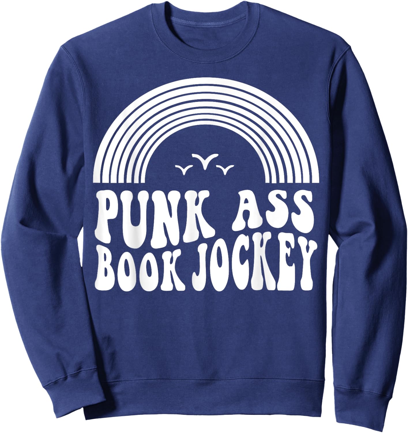 Punk Ass Book Jockey Sweatshirt - Sweatshirt | Navy
