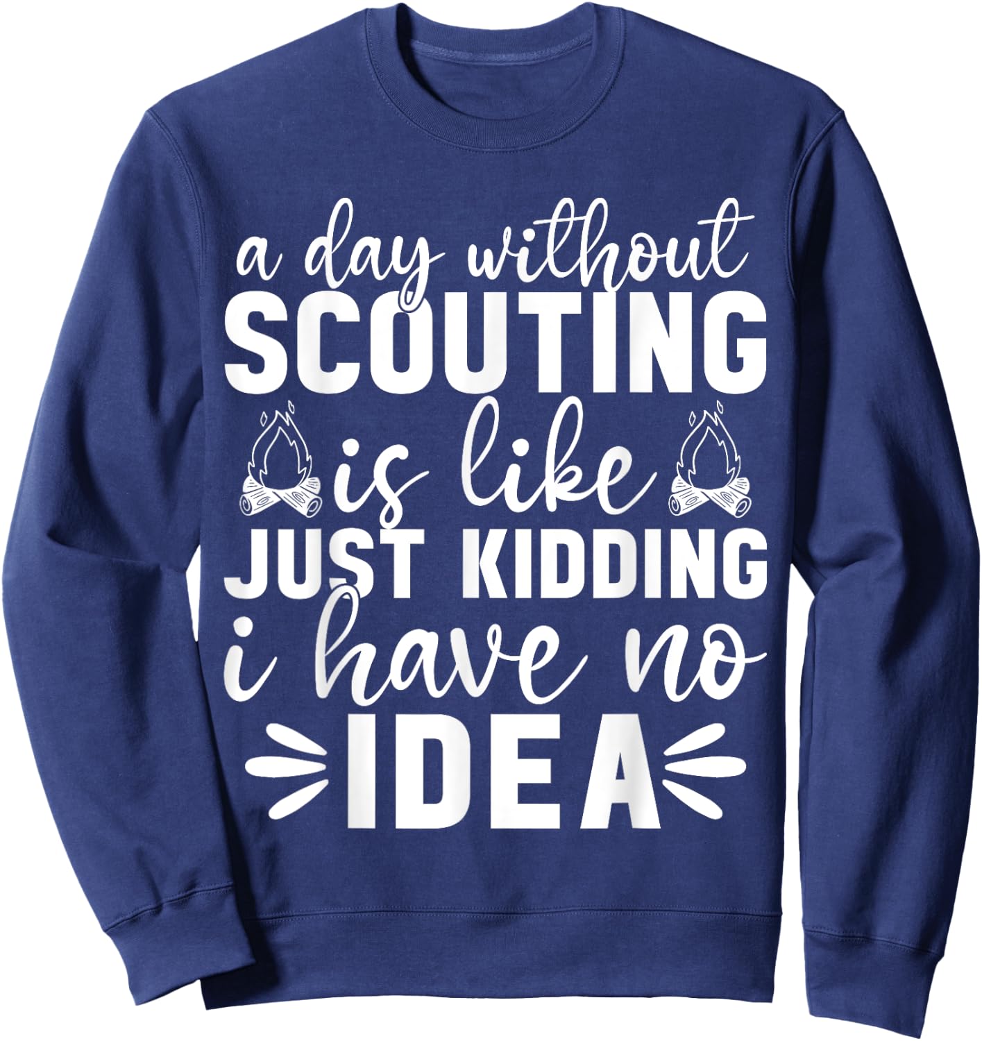 Scouting Scout Slogan Camp Women Men Kids Sweatshirt - Sweatshirt | Navy