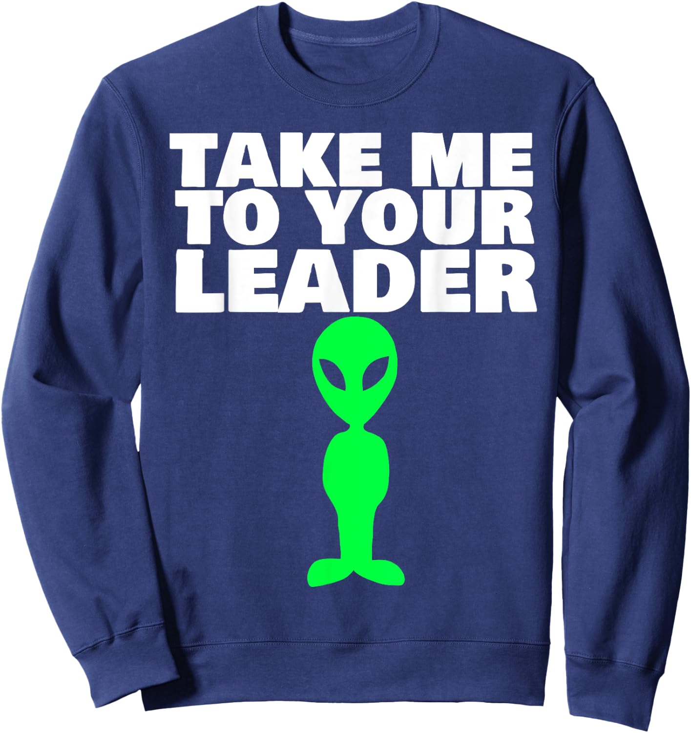 Take me to your leader Sweatshirt - Sweatshirt | Navy