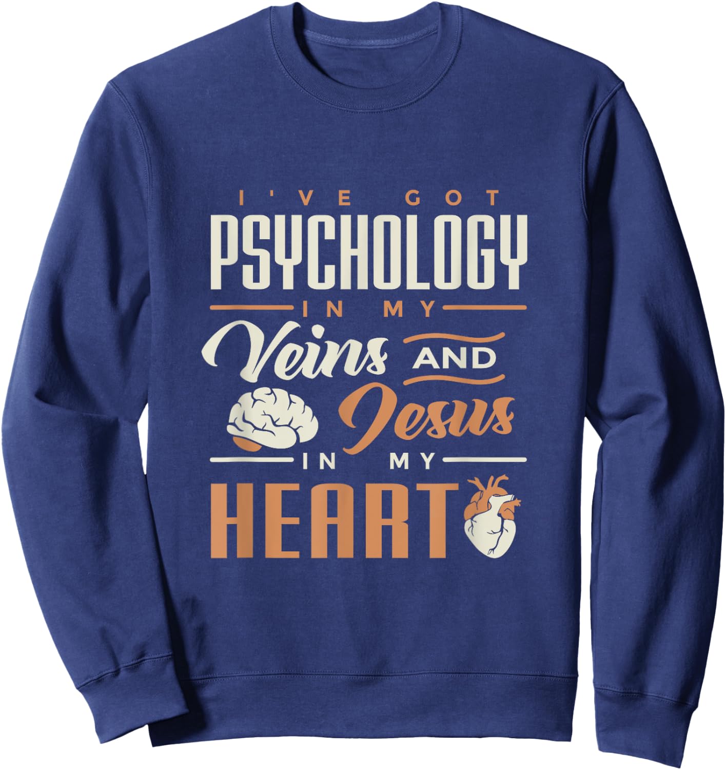 Psychology & Jesus In My Heart for psych students Sweatshirt - Sweatshirt | Navy