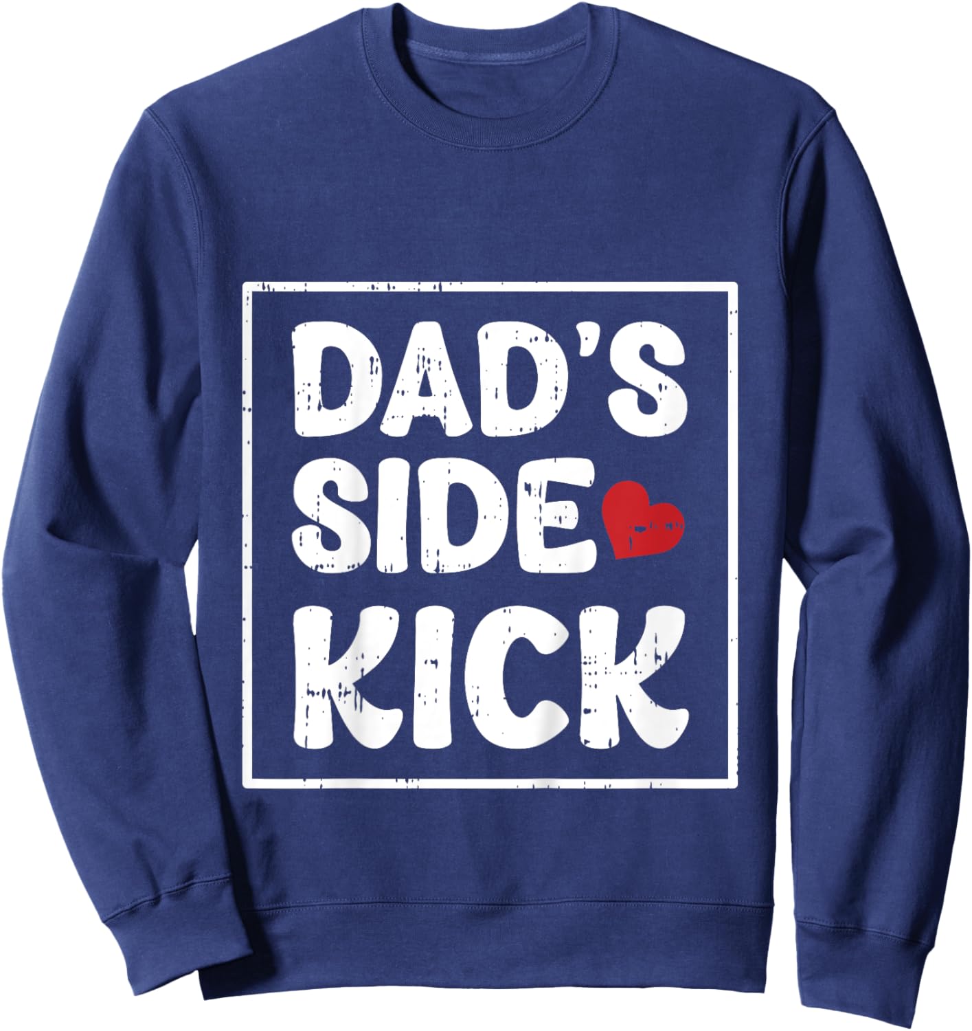 Kids Dads Side Kick Fathers Day Funny Son Baby Boys Kids Toddlers Sweatshirt - Sweatshirt | Navy
