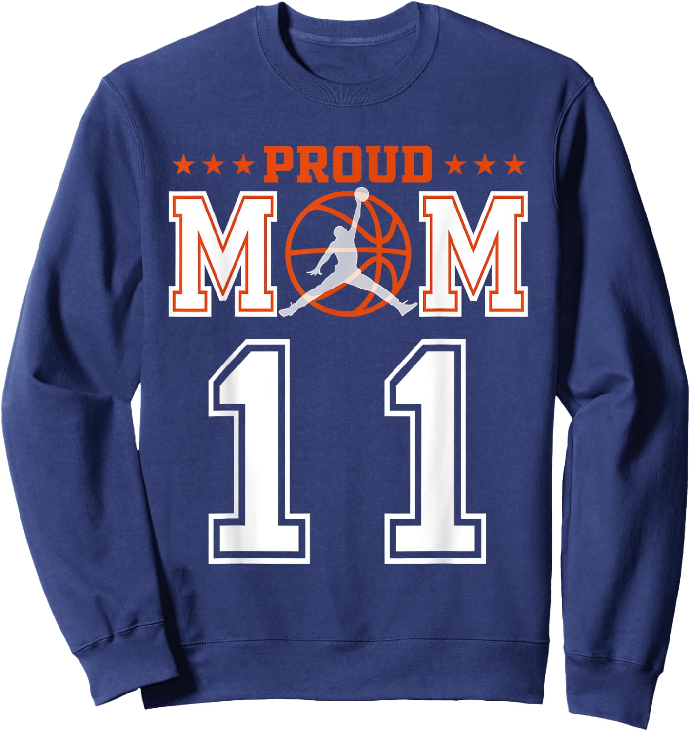 Custom Number 11 Proud Basketball Mom Personalized Sport Lov Sweatshirt - Sweatshirt | Navy