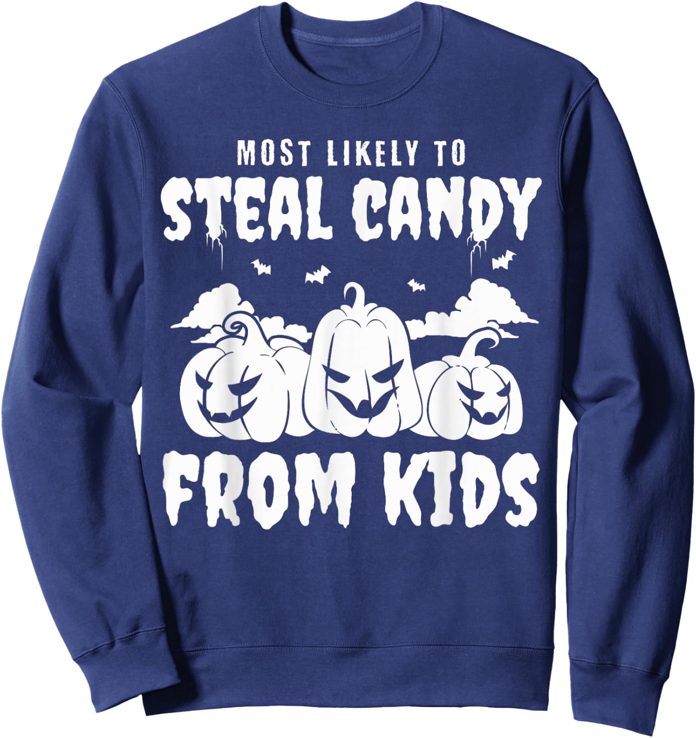 Most Likely To Steal Candy From Kid Group Halloween Matching Sweatshirt - Sweatshirt | Navy
