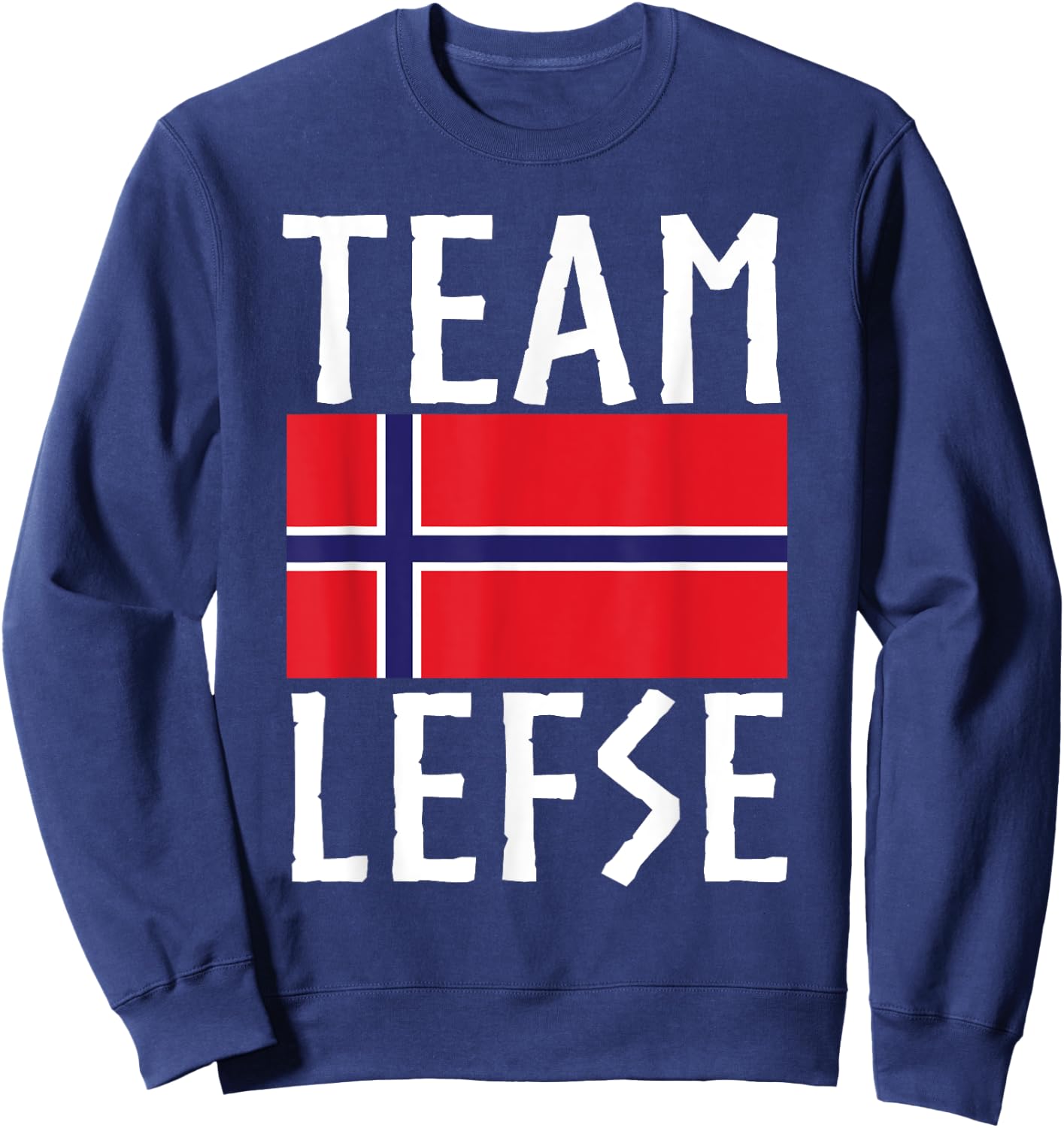 Team Lefse Norwegian Christmas Lefse Making Sweatshirt - Sweatshirt | Navy
