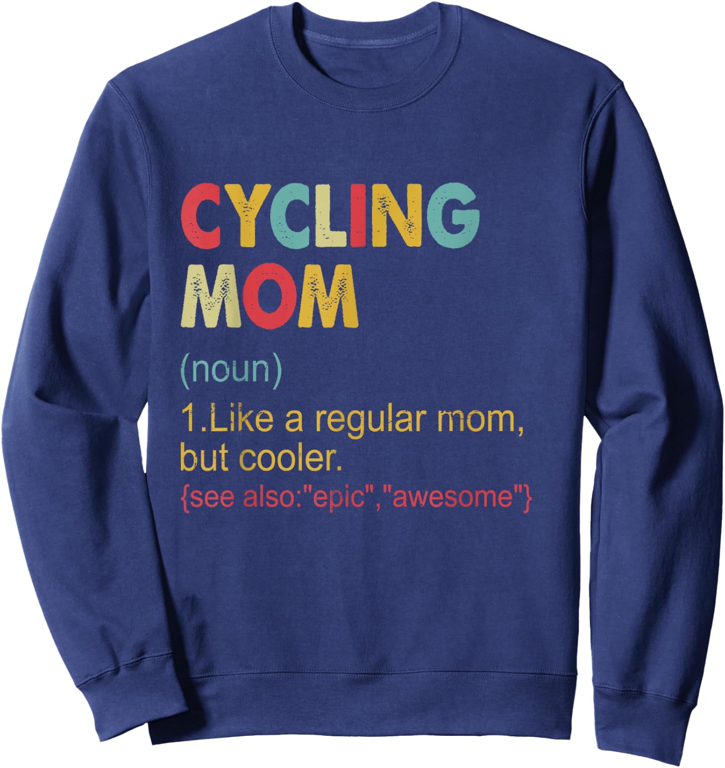 Funny Cycling mom Definition Vintage Cycling Mom Sweatshirt - Sweatshirt | Navy