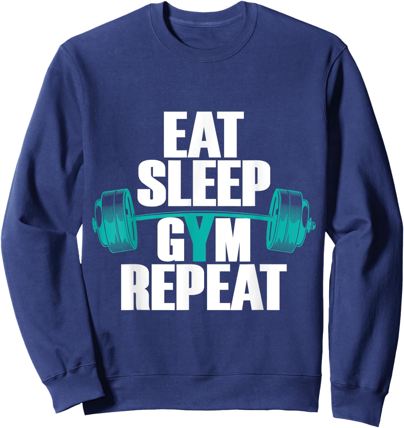Bodybuilding funny Eat Sleep Gym Repeat Sweatshirt - Sweatshirt | Navy