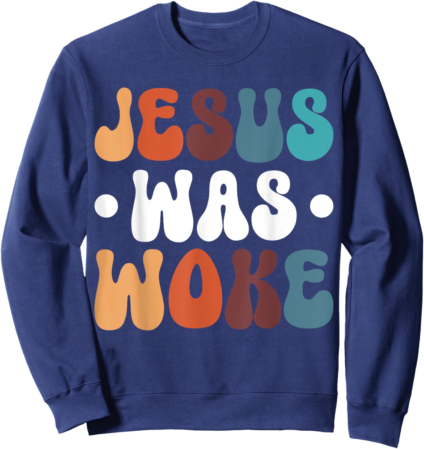 Jesus Was Woke Sweatshirt - Sweatshirt | Navy