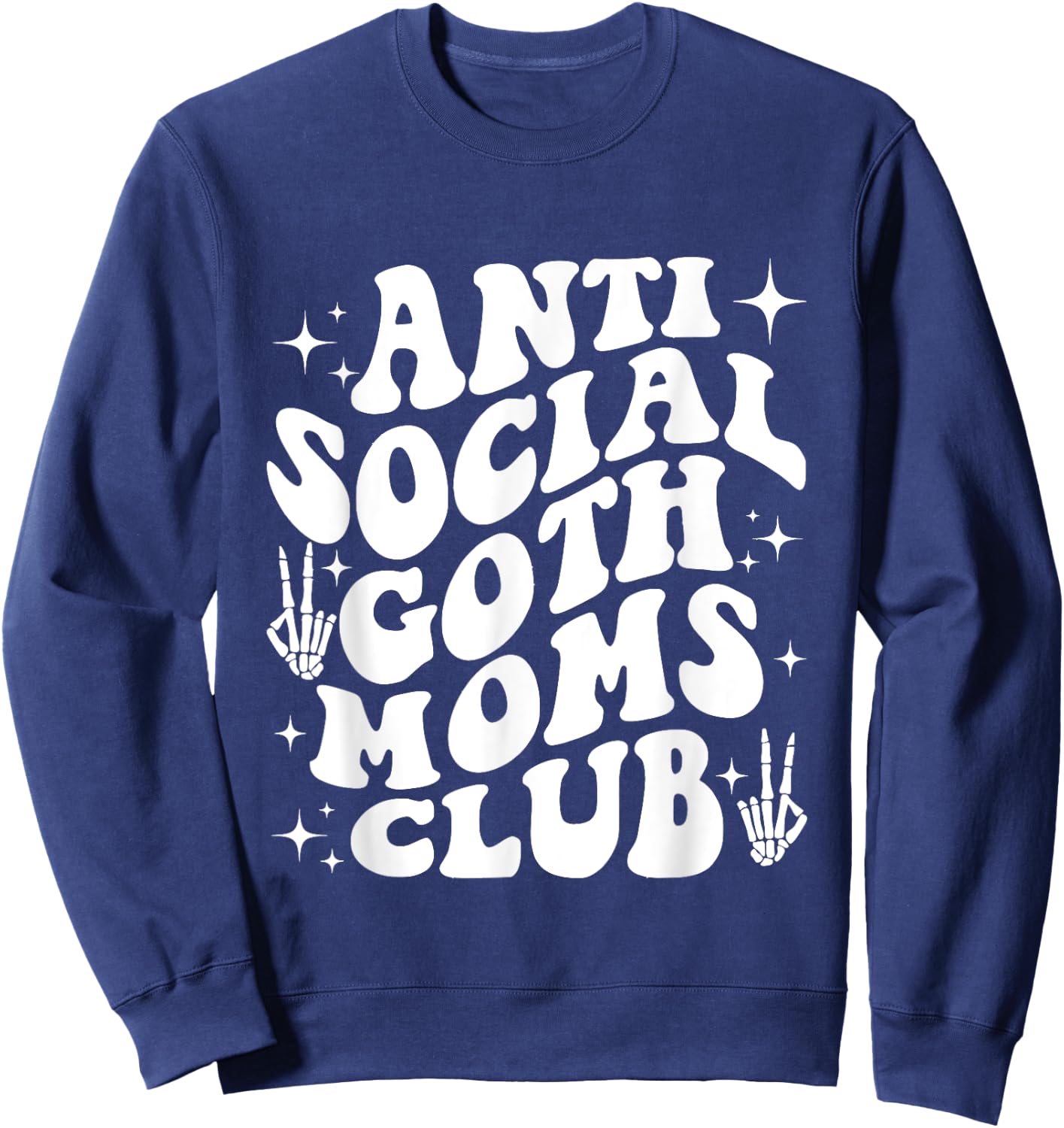 Anti Social Goth Moms Club funny design Sweatshirt - Sweatshirt | Navy