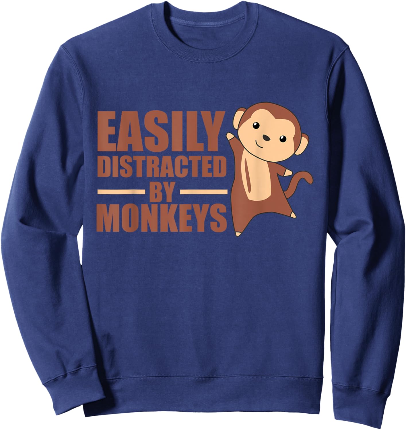 Easily Distracted By Monkeys - Cute Monkey Sweatshirt - Sweatshirt | Navy