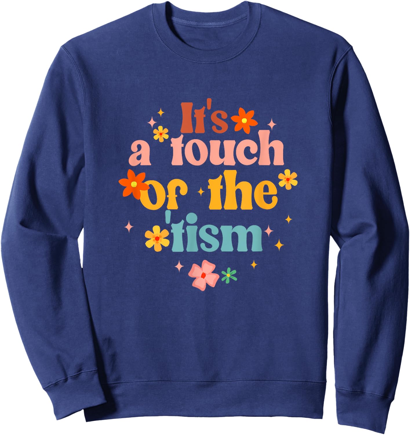 It's A Touch Of The 'Tism Autism Awareness - Women's Black Small Classic Fit Short Sleeve Sweatshirt - Sweatshirt | Navy