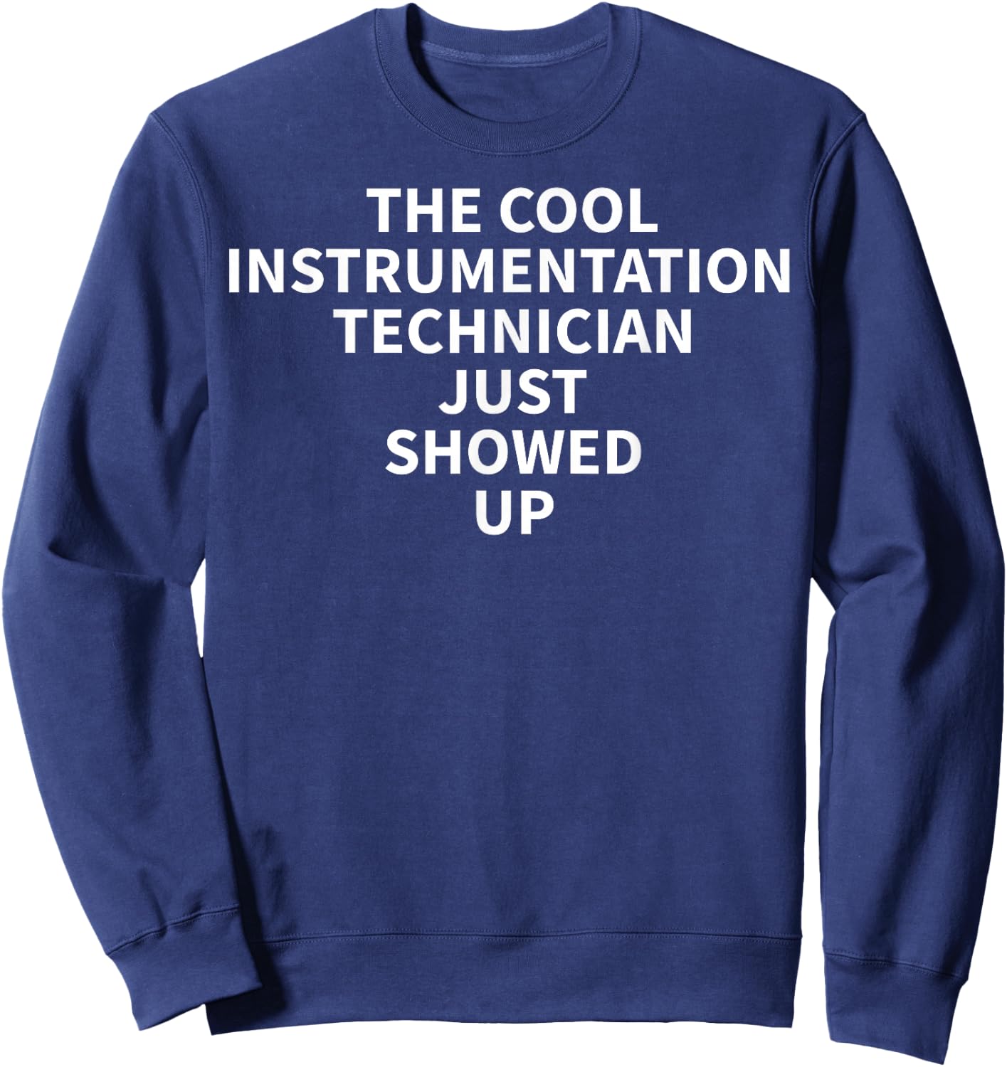 Instrumentation Technician Apparel - Funny Cute Techs Design Sweatshirt - Sweatshirt | Navy