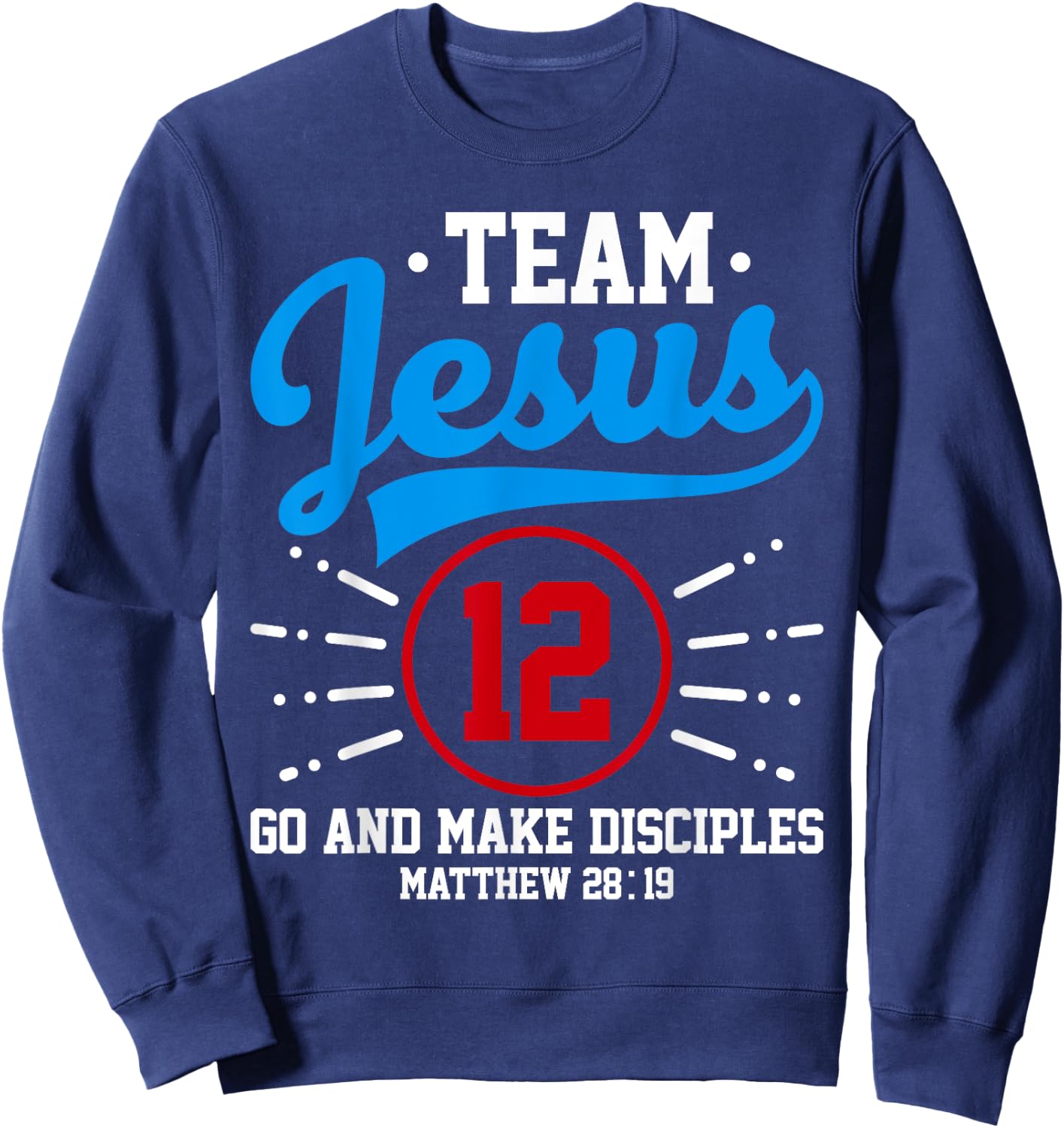 Jesus and Baseball Team Jesus Christian Matthew 28:19 Verse Sweatshirt - Sweatshirt | Navy