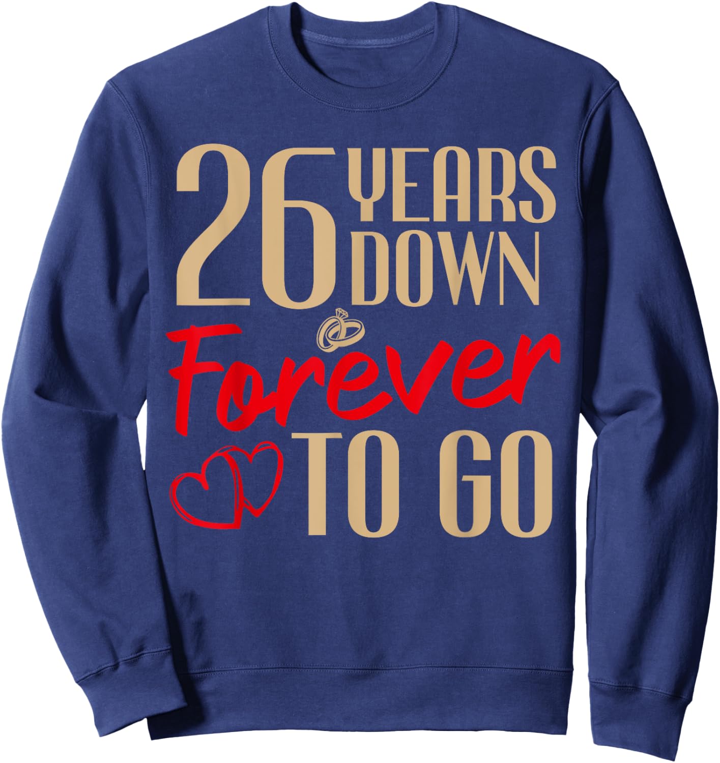 26th Wedding Anniversary Couples Married 26 Years Funny Sweatshirt - Sweatshirt | Navy