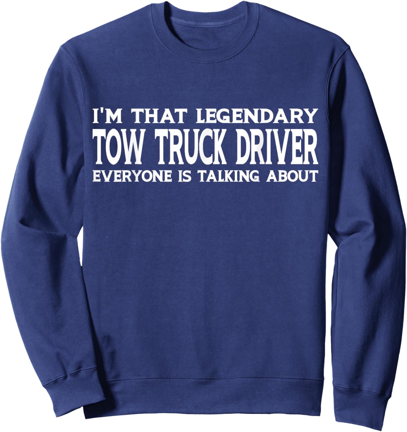 Tow Truck Driver Job Title Employee Sweatshirt - Sweatshirt | Navy