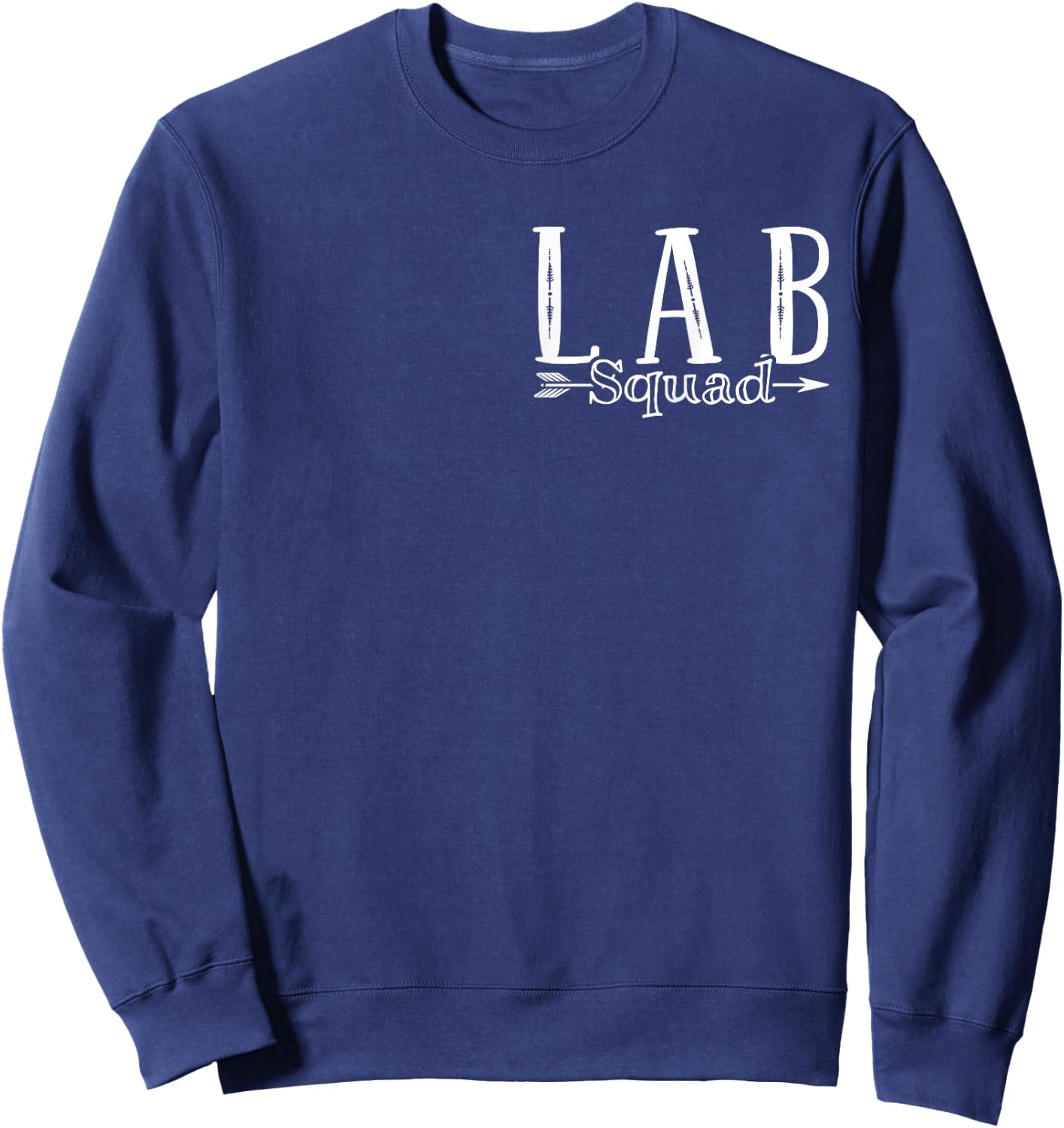 Lab Squad Laboratory Assistant Sweatshirt - Sweatshirt | Navy
