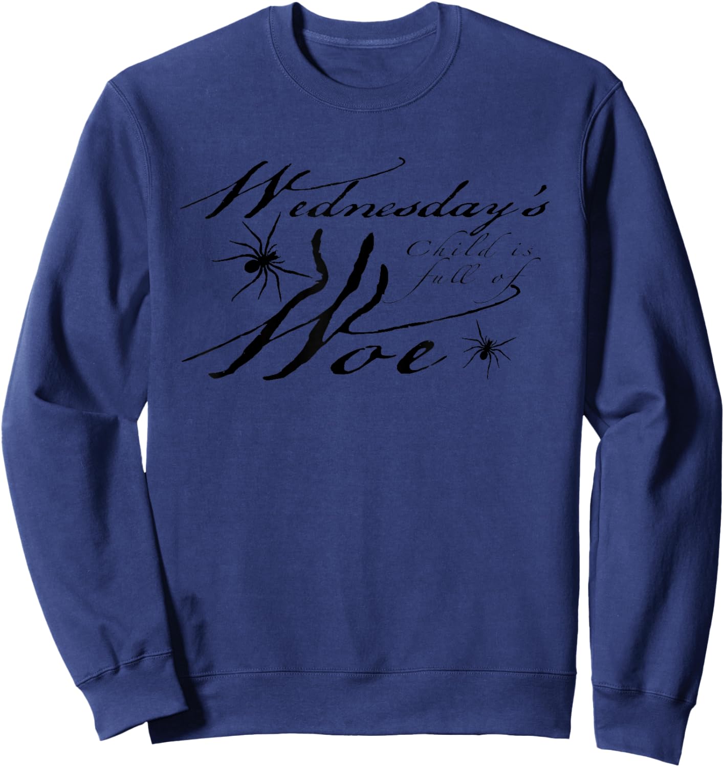 Wednesday's Child Is Full Of Woe Sweatshirt - Sweatshirt | Navy