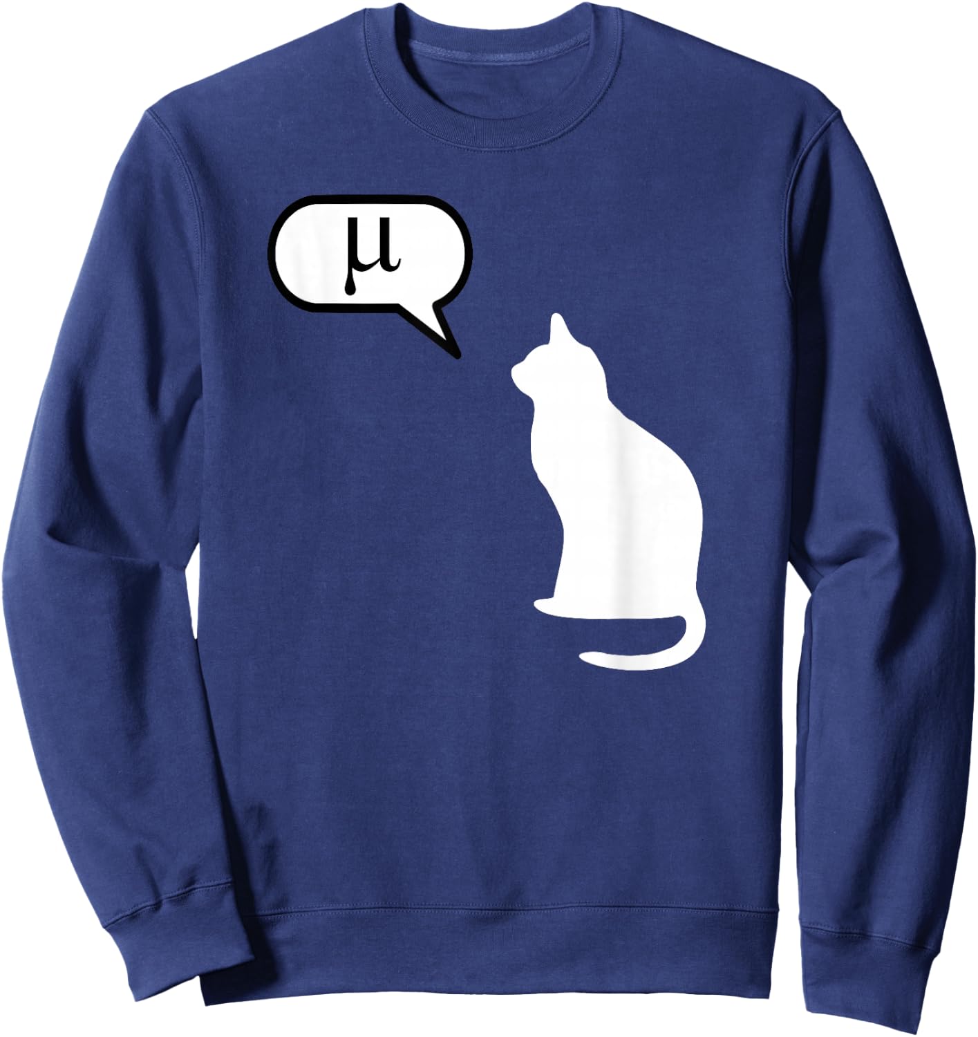 Science Cat - Math Cat, Statistics Cat, Biology Cat, Kitten Sweatshirt - Sweatshirt | Navy