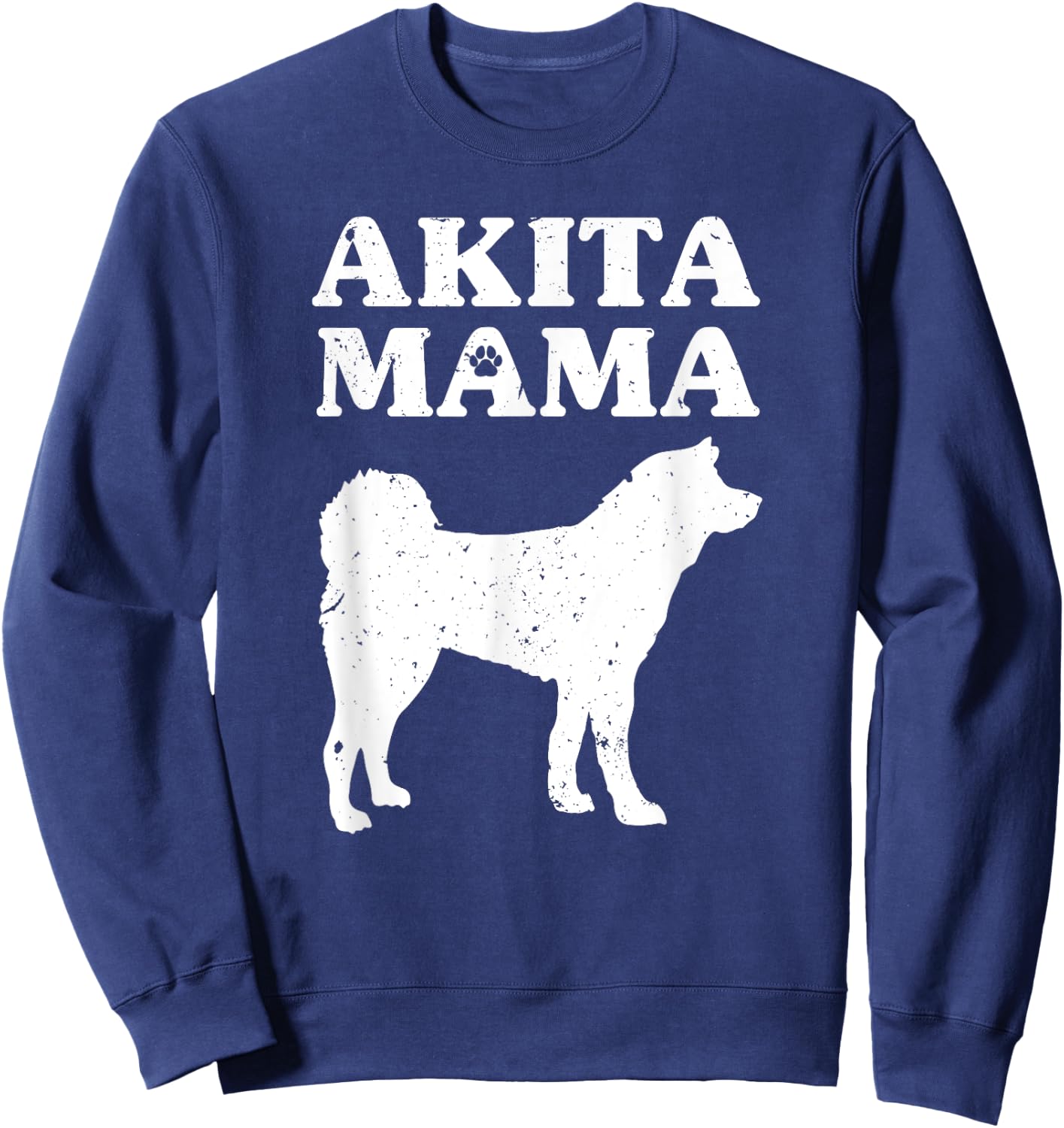 Funny Akita Inu Design Women Mothers Akita Lover Pet Dog Mom Sweatshirt - Sweatshirt | Navy