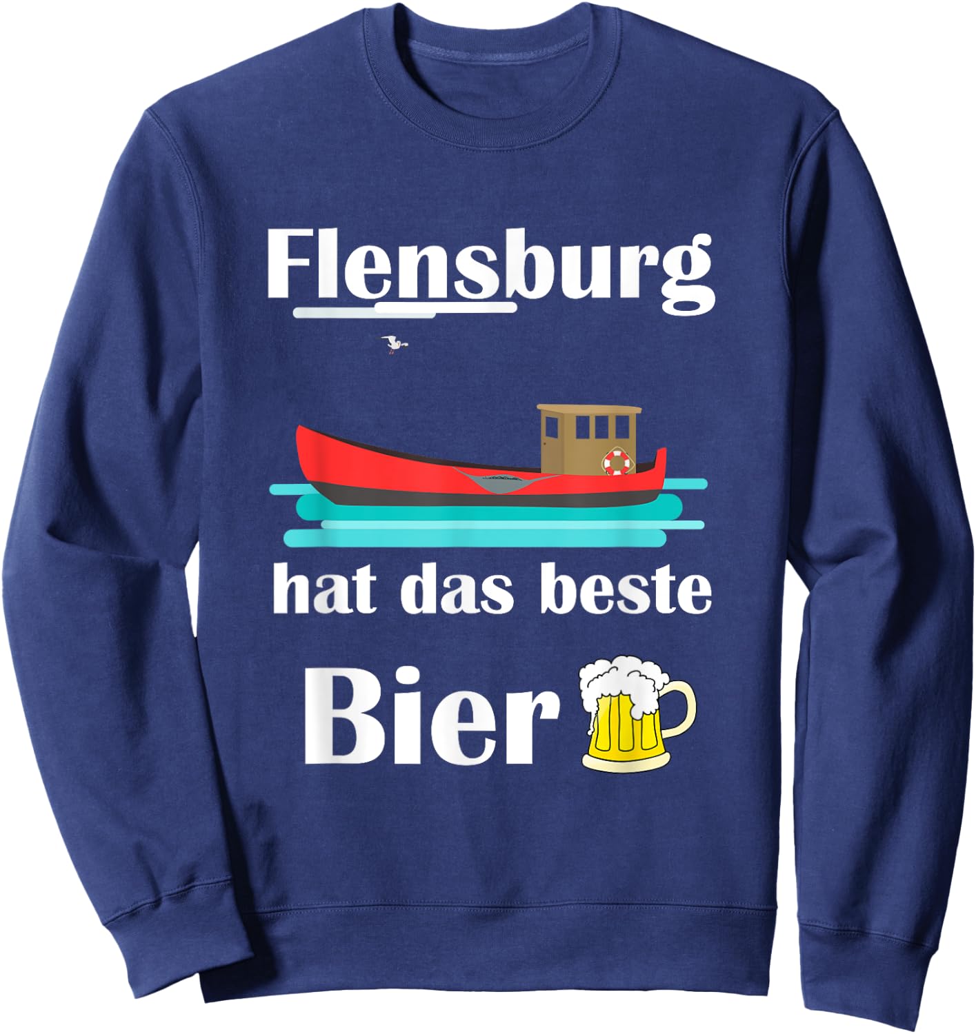 Flensburg has the best beer Sweatshirt - Sweatshirt | Navy
