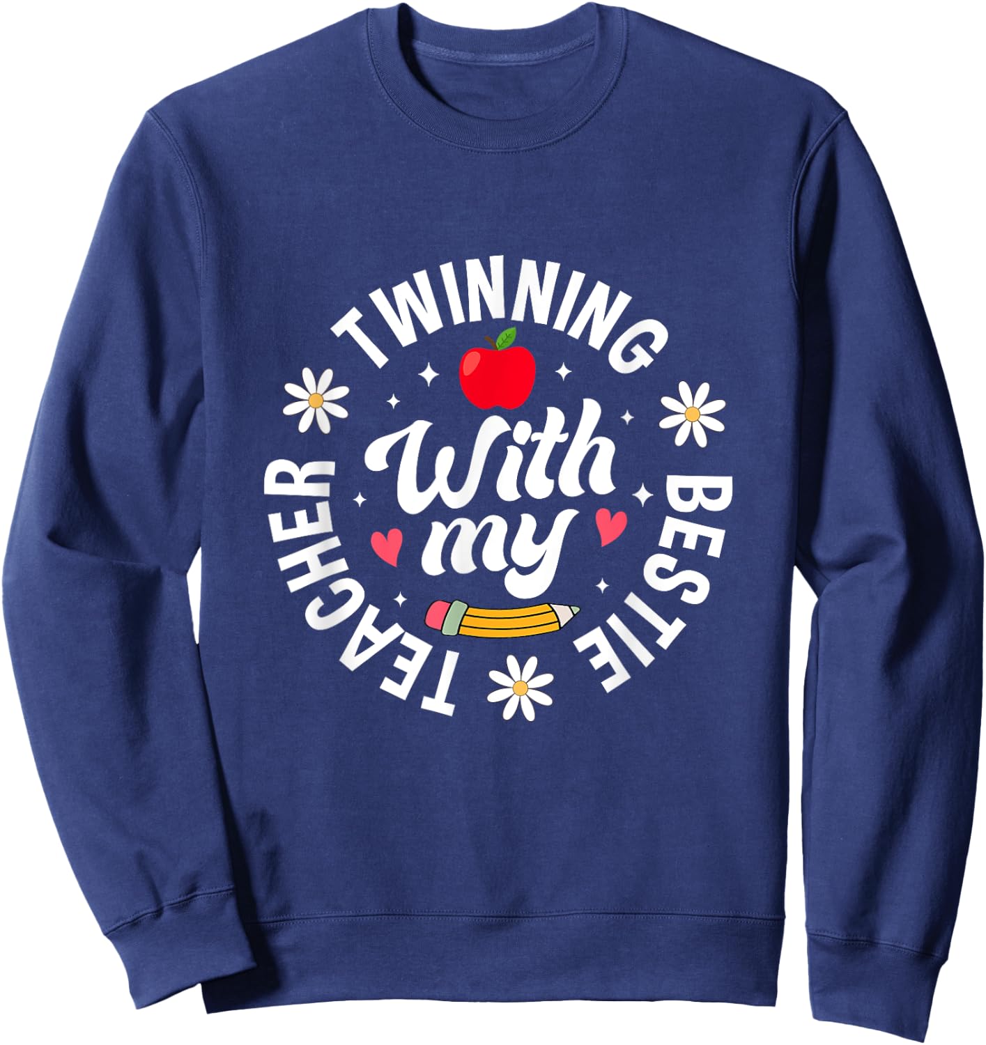 Twin Day Design Teacher Twinning with My Bestie Matching Women Sweatshirt - Sweatshirt | Navy