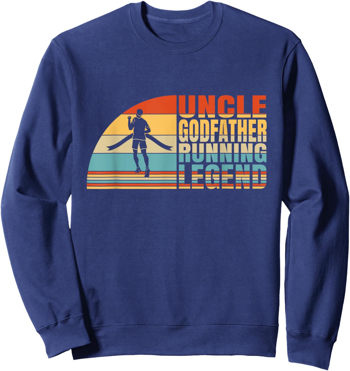 Uncle Godfather And Running Legend, Running Lover Uncle Sweatshirt - Sweatshirt | Navy