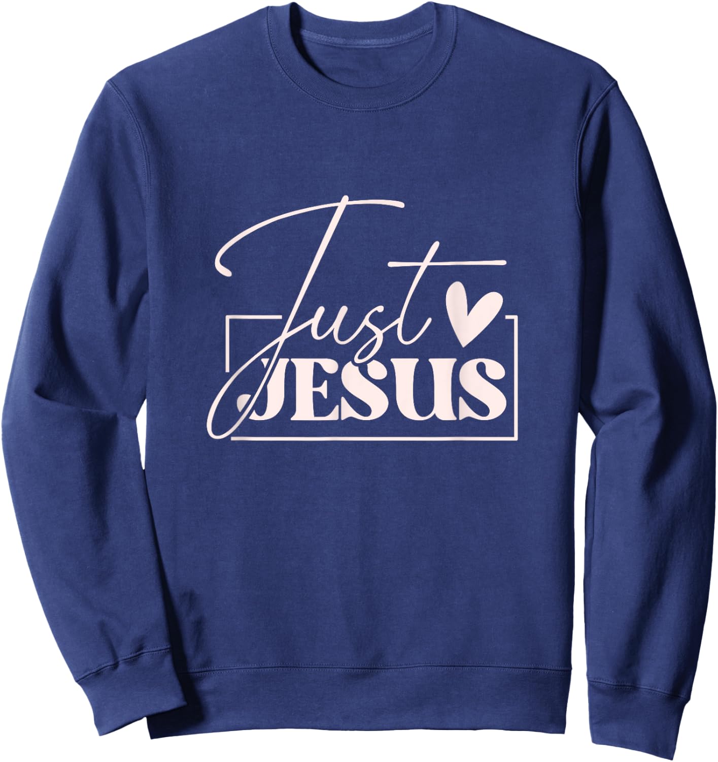 Just Jesus Cute Christian Typography Sweatshirt - Sweatshirt | Navy