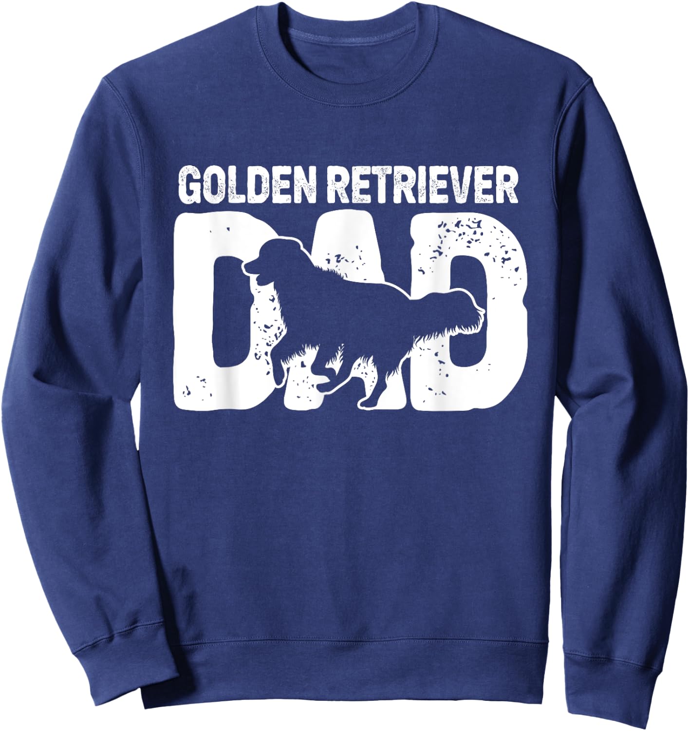 Golden Retriever Dad Dog Golden Dad Lover Dog Owner Father Sweatshirt - Sweatshirt | Navy