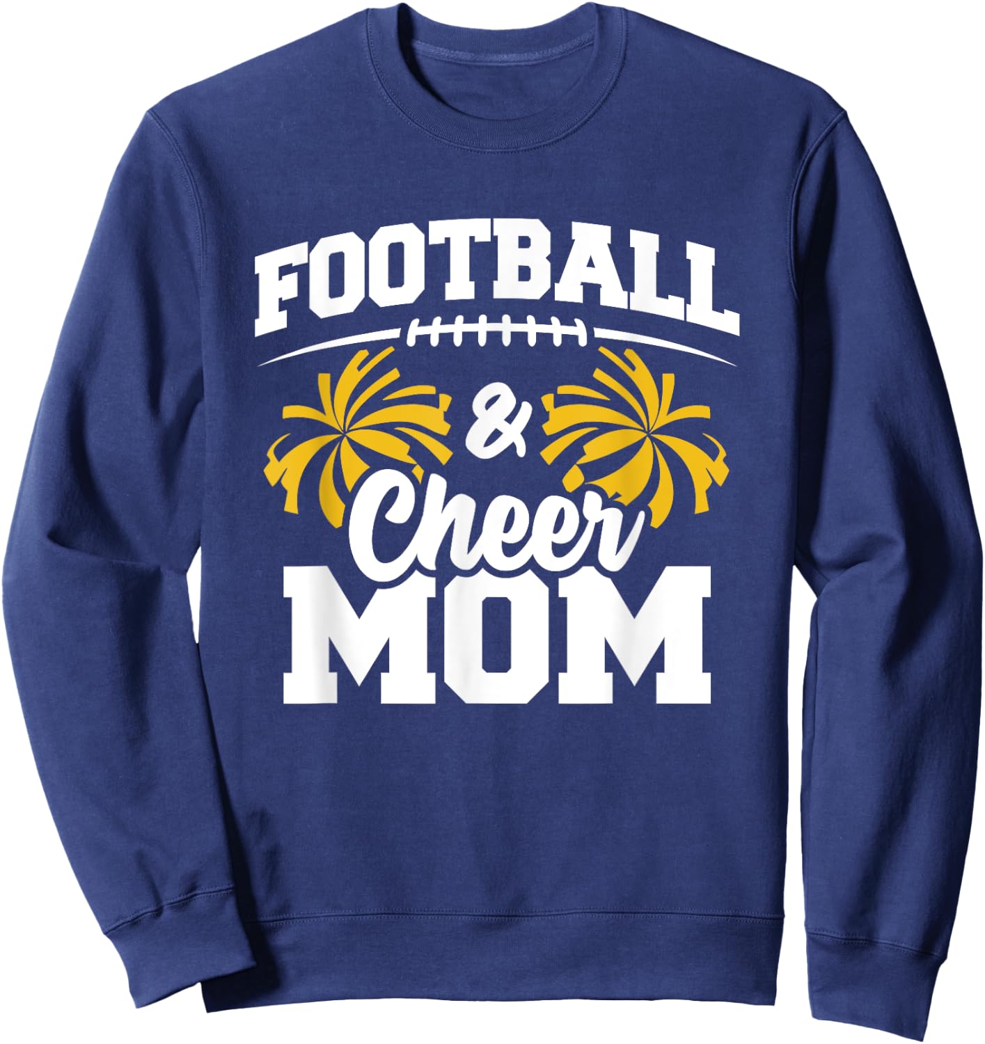 Football Cheer Mom - High School Cheerleader - Cheerleading Sweatshirt - Sweatshirt | Navy