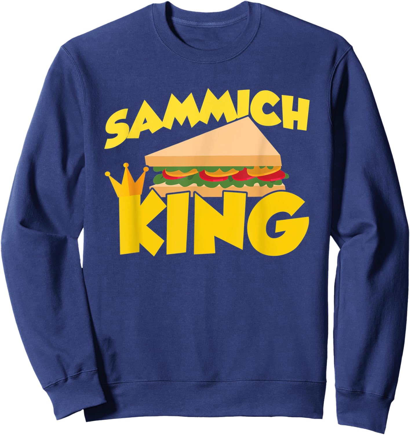 Sammich King Sweatshirt - Sweatshirt | Navy