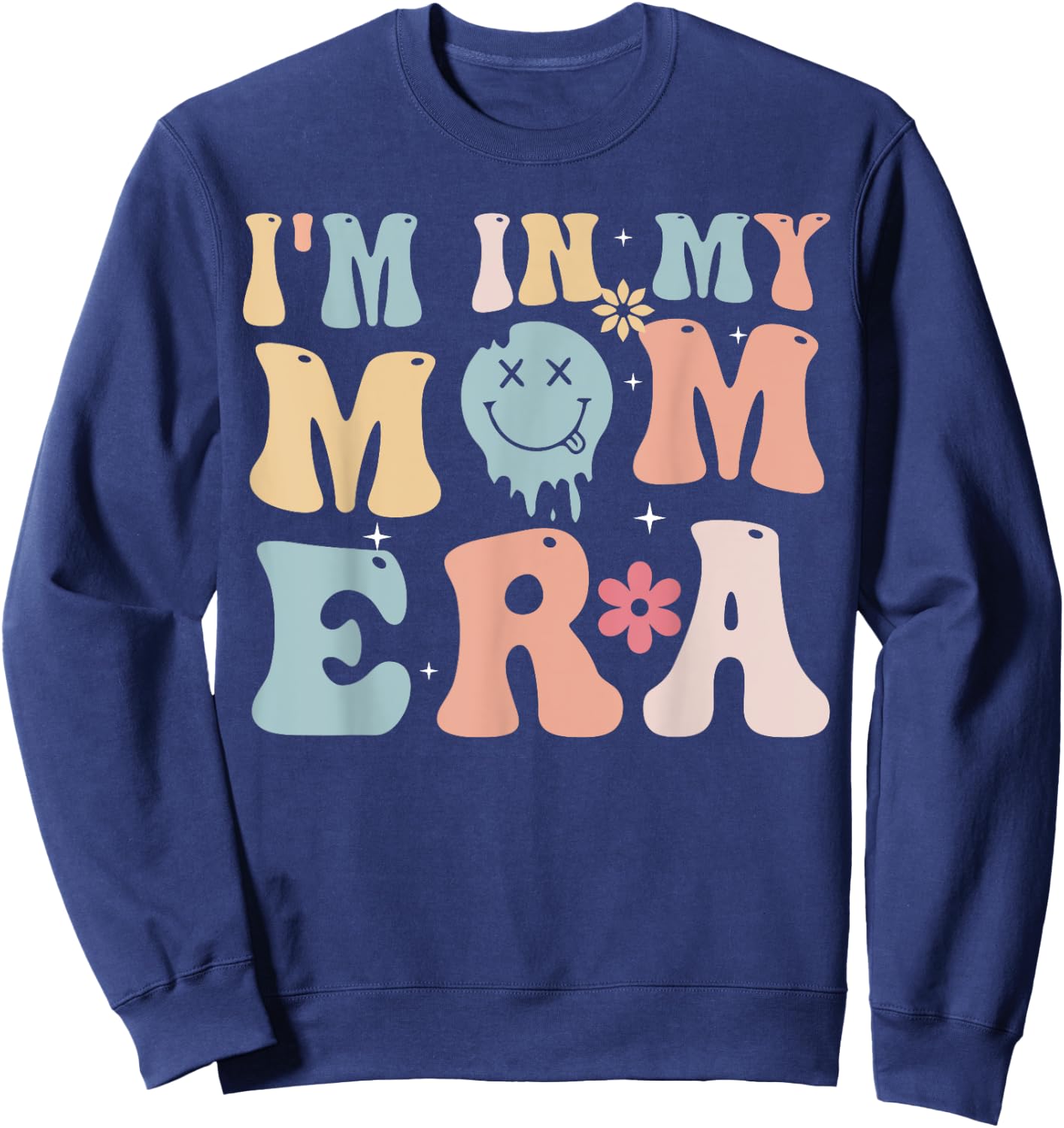 Groovy Retro I'm In My Mom Era Sweatshirt - Sweatshirt | Navy