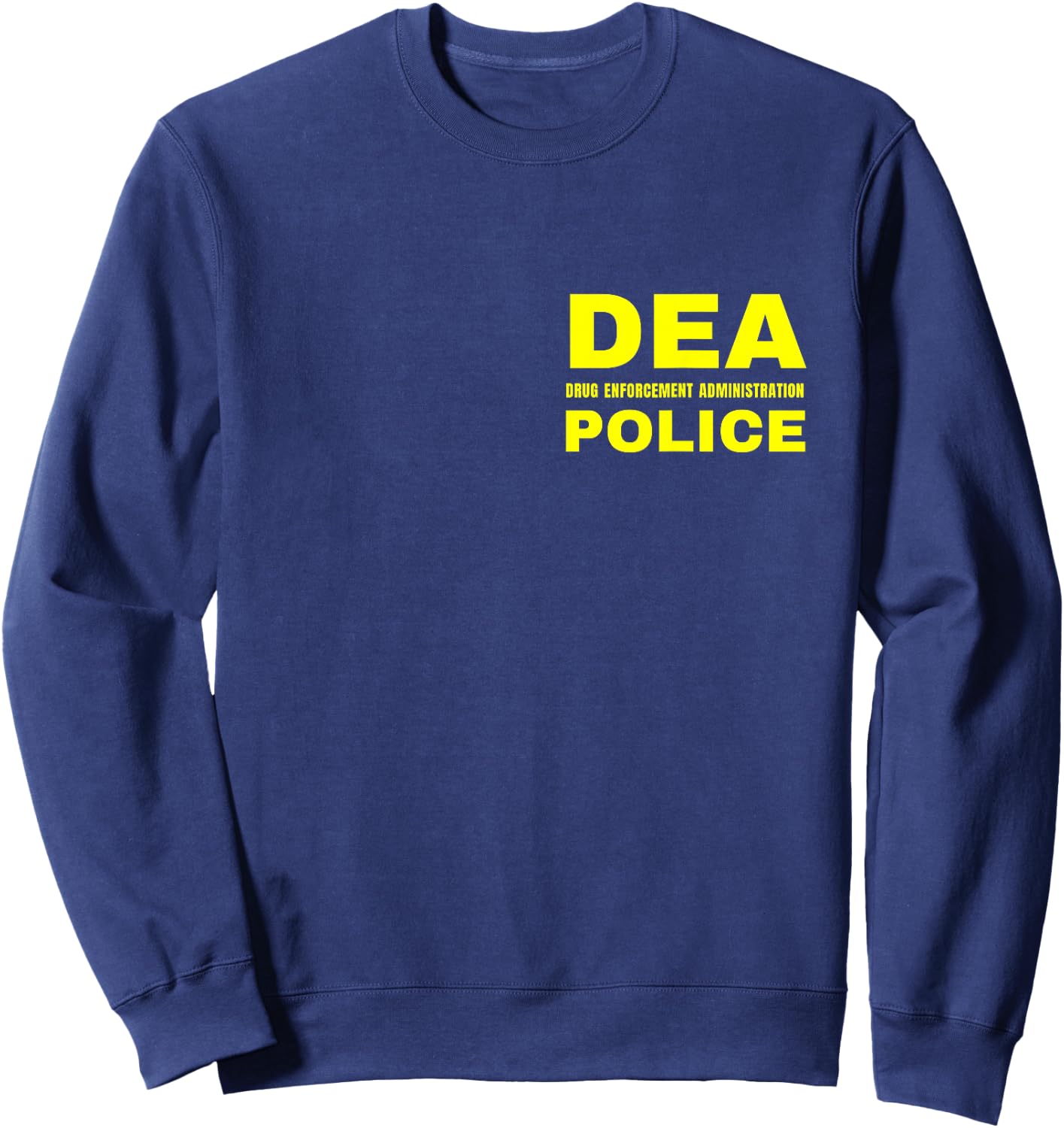 DEA Police Agent Officer Enforcement Administration Sweatshirt - Sweatshirt | Navy