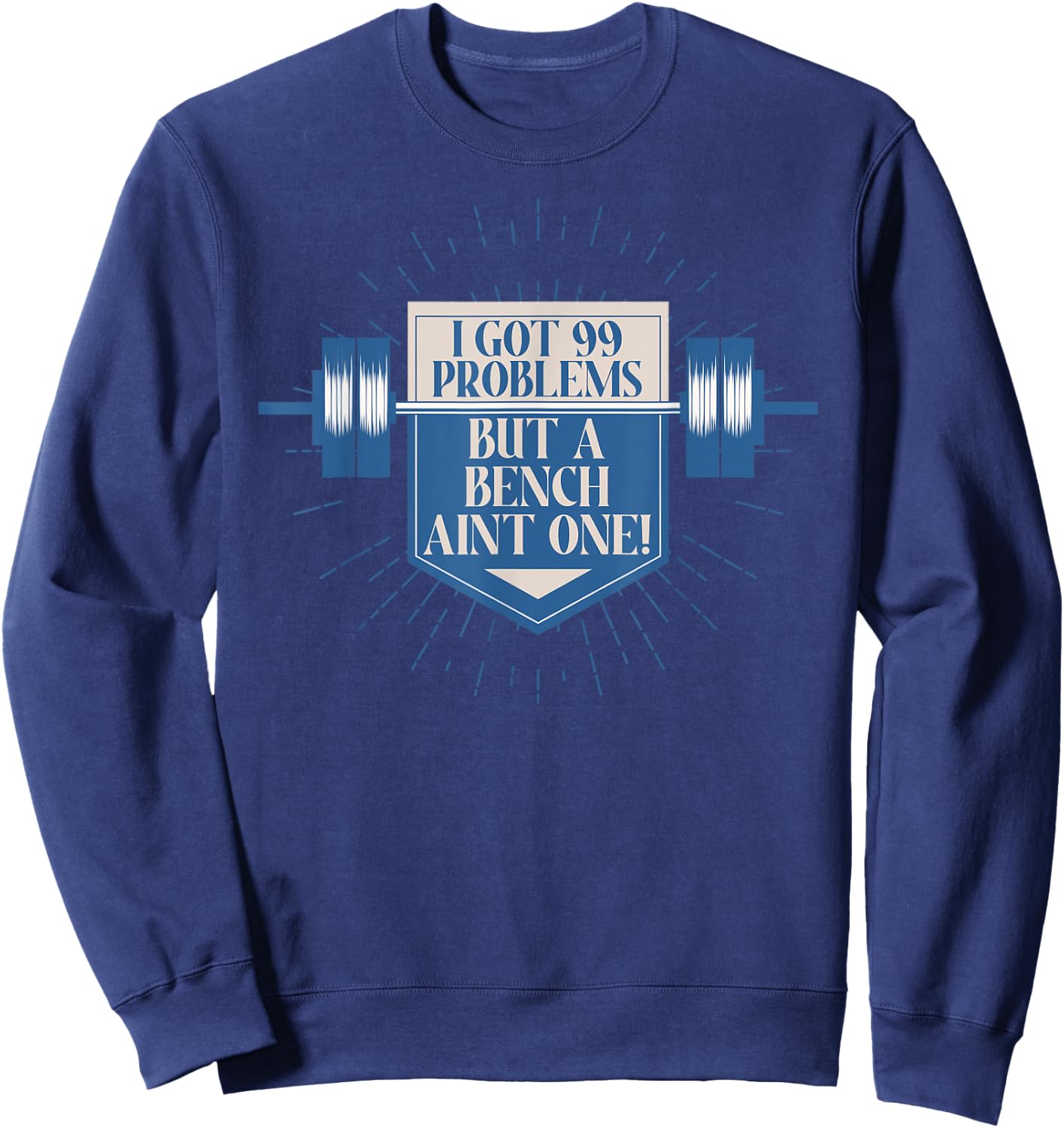 Bench Bodybuilding Powerlifting Motivation Sweatshirt - Sweatshirt | Navy