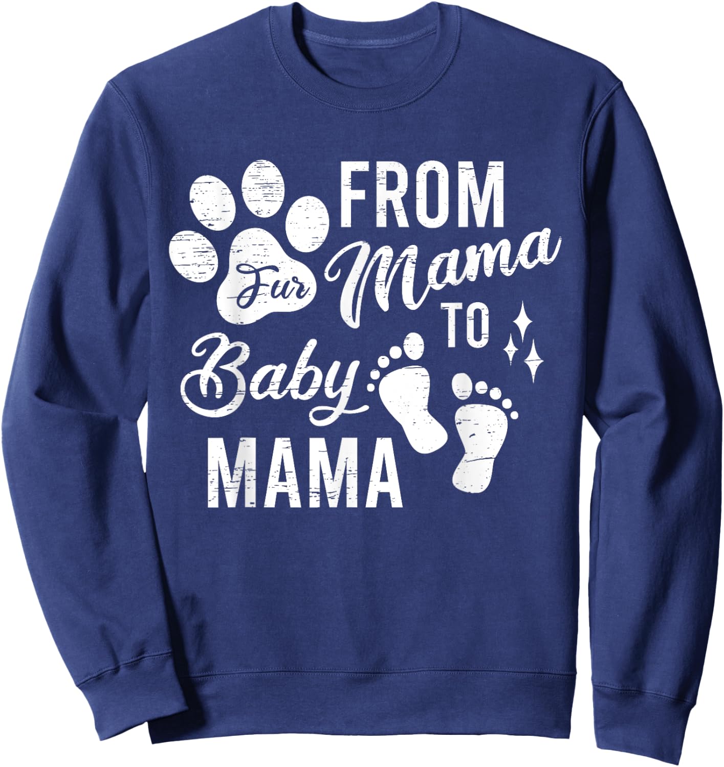 From Fur Mama To Baby Mama Baby Gender Pregnancy Reveal Sweatshirt - Sweatshirt | Navy