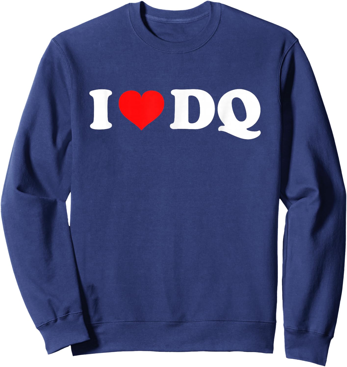 I Love DQ Sweatshirt - Sweatshirt | Navy