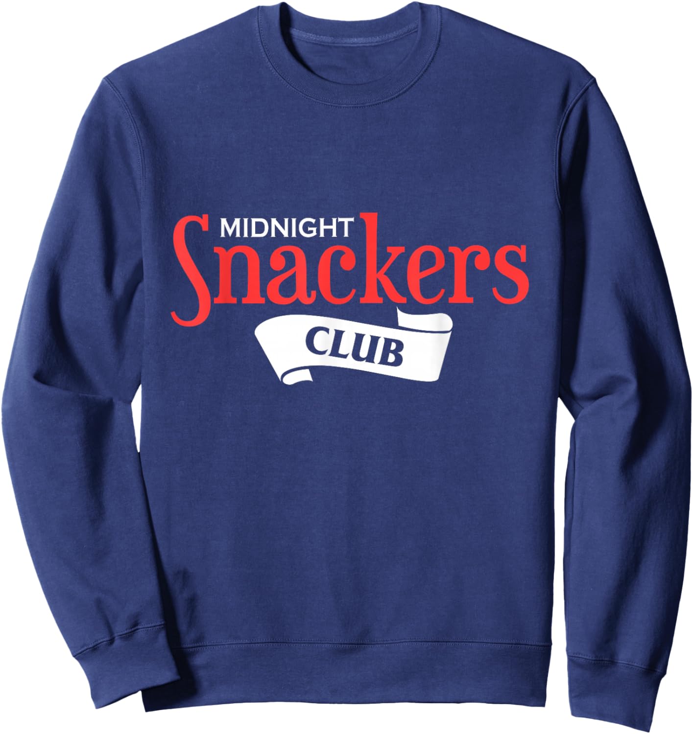 Funny Midnight Snackers Club quote design Sweatshirt - Sweatshirt | Navy