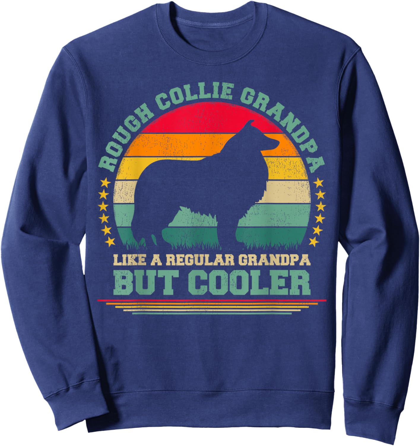 Rough Collie Grandpa Like A Regular Grandpa Father's Day Sweatshirt - Sweatshirt | Navy