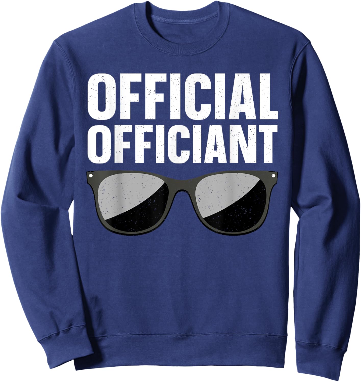 Funny Official Officiant Art Women Wedding Officiant Sweatshirt - Sweatshirt | Navy