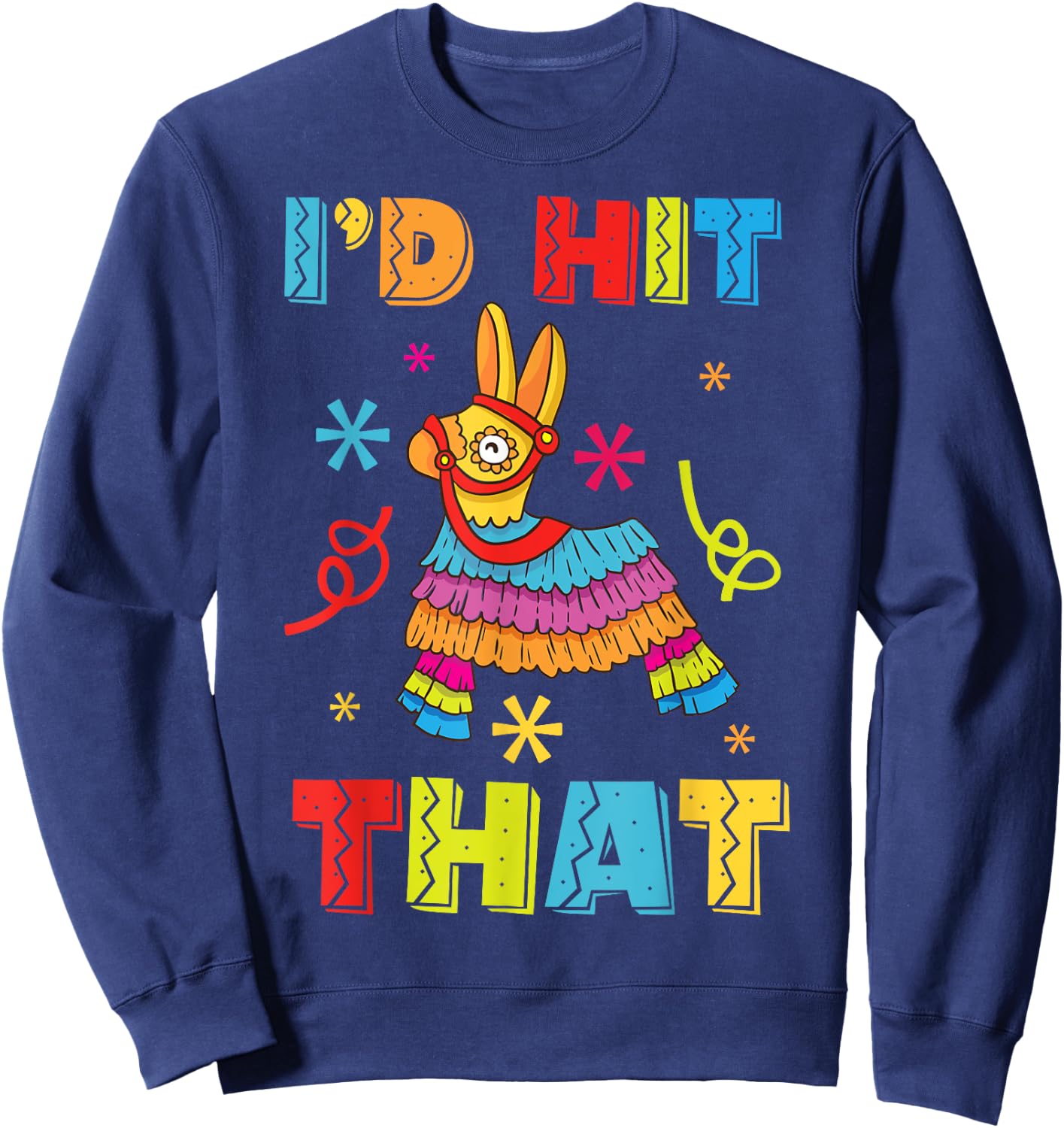 Id Hit That Pinata Sweatshirt - Sweatshirt | Navy