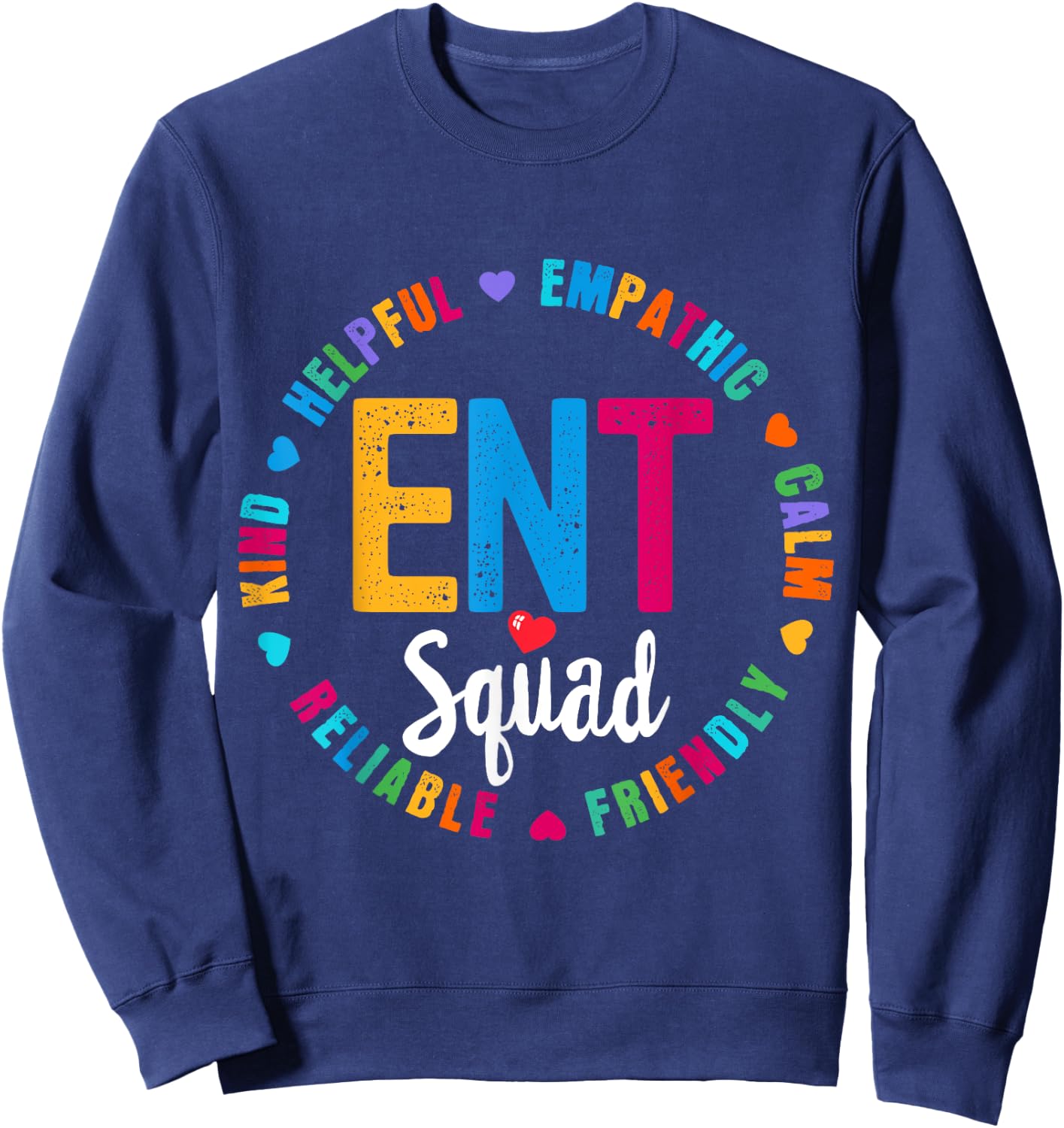 ENT Squad Nurse Team Registered Nursing Sweatshirt - Sweatshirt | Navy