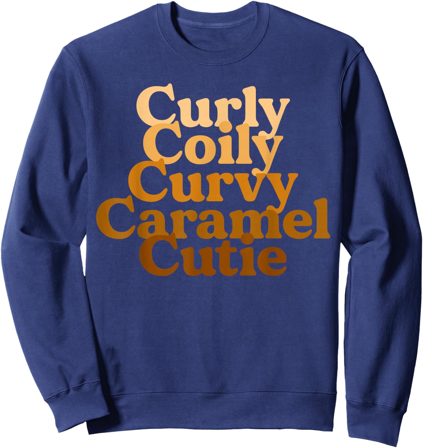 Curly Coily Curvy Caramel Cutie Afro Black Hair Melanin Small Sweatshirt - Sweatshirt | Navy