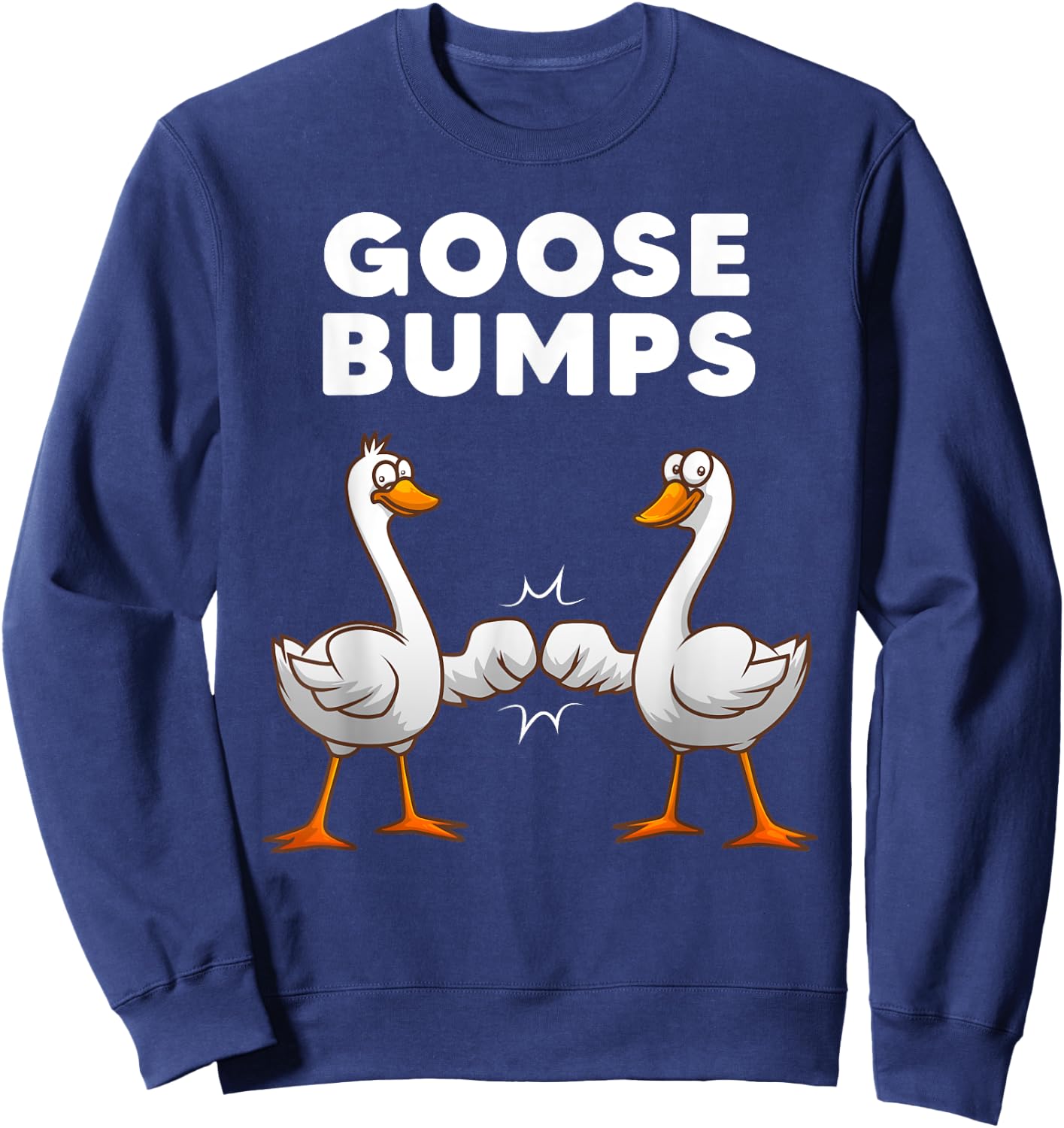 Best Goose Women Goose Bumps Waterfowl Animal Pun Sweatshirt - Sweatshirt | Navy